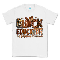 White Black educator by popular demand Classic Tee - Zillion Design Studio