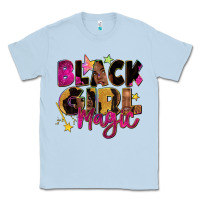 Dusty Blue Black girl magic Classic Tee - Zillion Design Studio