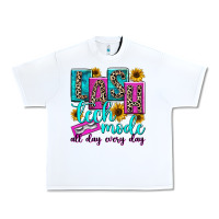 White lash tech mode all day every day Urban Heavy Tee - texasbilliewilder