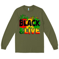 Army Green stay black and live Long Sleeve Tee - Zillion Design Studio