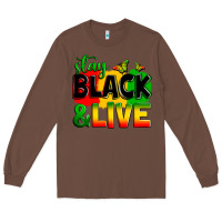 Chestnut stay black and live Long Sleeve Tee - Zillion Design Studio