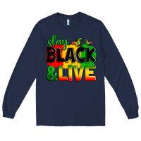 Navy stay black and live Long Sleeve Tee - Zillion Design Studio