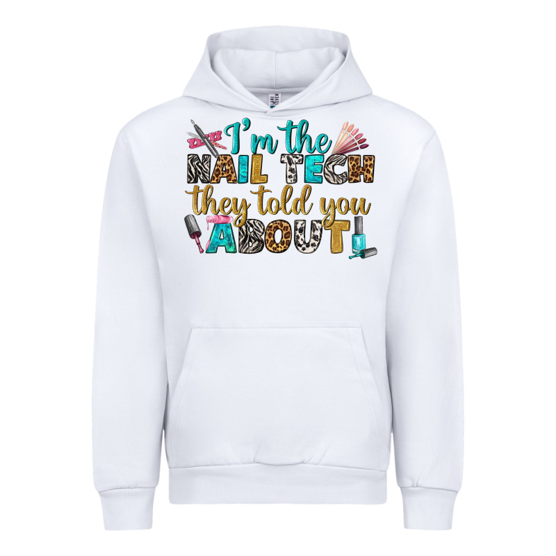 I'm The Nail Tech They Told You About Bbs Urban Hoodie by BundleAndBundleShop | Teevron