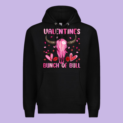 Valentines Is A Bunch Of Bull Premium Hoodie Designed By Maliassmallbusiness