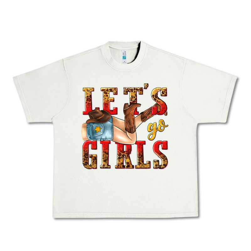 Lets Go Girls Tbw Urban Heavy Tee by texasbilliewilder | Teevron