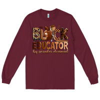 Burgundy black educator by popular demand Long Sleeve Tee - Zillion Design Studio