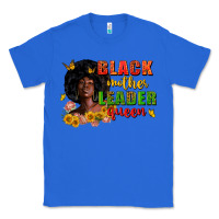 True Royal Black mother leader queen juneteenth Classic Tee - Zillion Design Studio