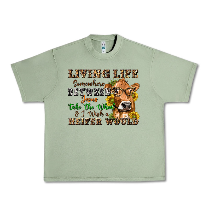 Living Life Somewhere Between Jesus Take The Wheel Urban Heavy Tee by texasbilliewilder | Teevron