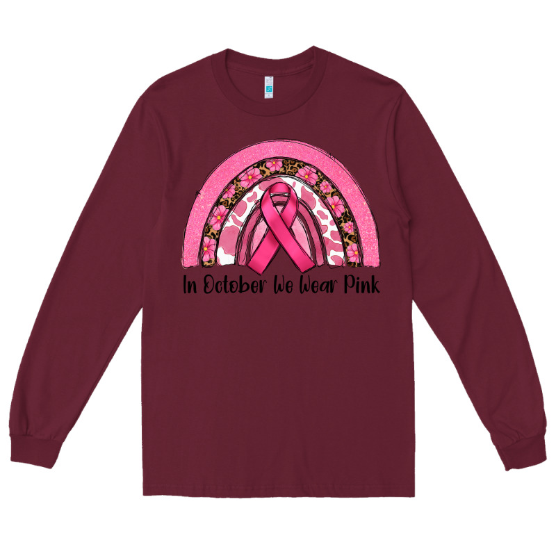 In October We Wear Pink Long Sleeve Tee by RanaPortraitStore | Teevron