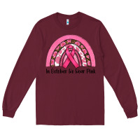 Burgundy in october we wear pink Long Sleeve Tee - RanaPortraitStore