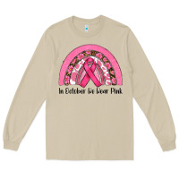 Mushroom in october we wear pink Long Sleeve Tee - RanaPortraitStore