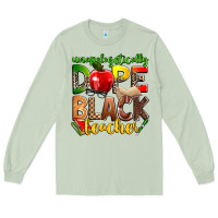 Matcha unapologetically dope black teacher Long Sleeve Tee - Zillion Design Studio