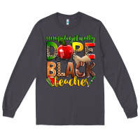 Smoke unapologetically dope black teacher Long Sleeve Tee - Zillion Design Studio