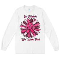 In October We Wear Pink Sunflower Long Sleeve Tee | Teevron