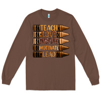 Chestnut teach love inspire motivate lead Long Sleeve Tee - Zillion Design Studio