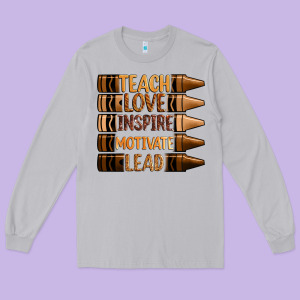 Teach Love Inspire Motivate Lead Long Sleeve Tee Designed By Zillion Design Studio