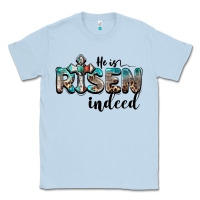 Dusty Blue he is risen indeed Classic Tee - BarkalooDesign