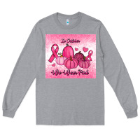 Heather Grey in october we wear pink pumpkin Long Sleeve Tee - RanaPortraitStore