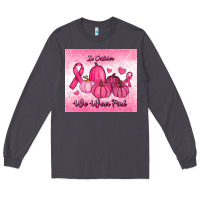 Smoke in october we wear pink pumpkin Long Sleeve Tee - RanaPortraitStore