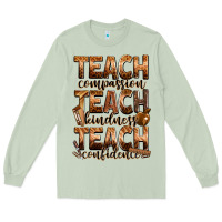 Matcha teach compassion teach kindness teach confidence Long Sleeve Tee - Zillion Design Studio