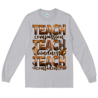 Moon Dust teach compassion teach kindness teach confidence Long Sleeve Tee - Zillion Design Studio