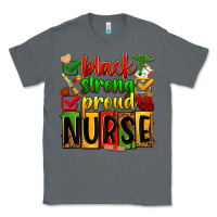 Charcoal Heather Black strong proud Nurse juneteeenth Classic Tee - Zillion Design Studio