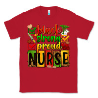 Red Black strong proud Nurse juneteeenth Classic Tee - Zillion Design Studio