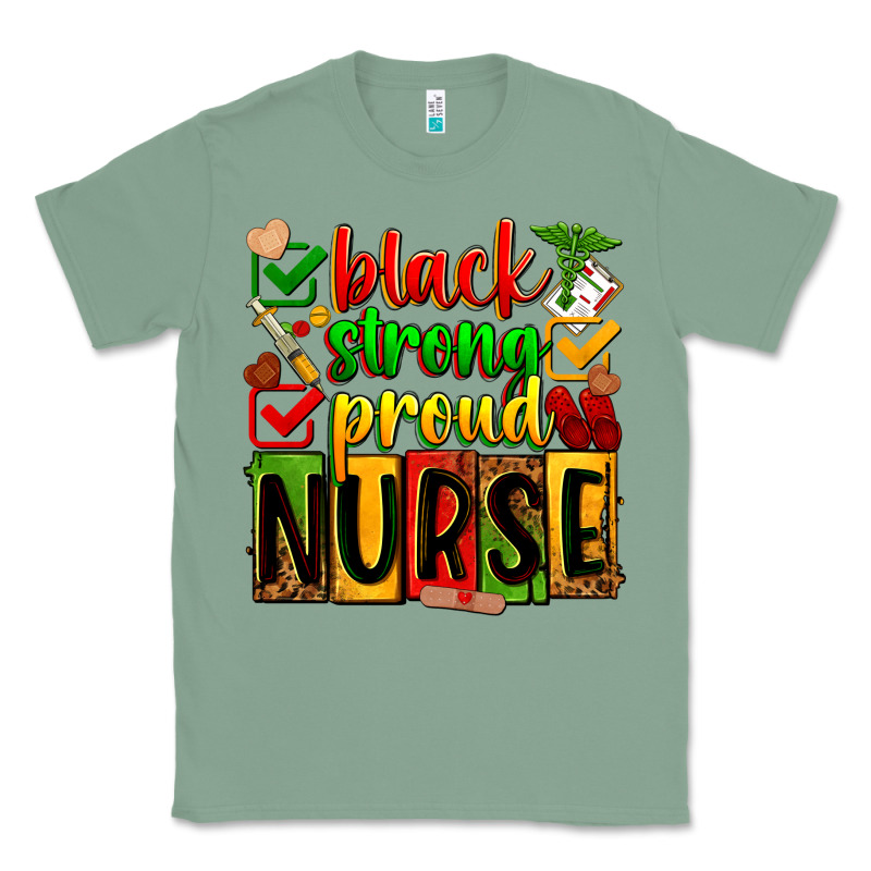 Black Strong Proud Nurse Juneteeenth Classic Tee by Zillion Design Studio | Teevron