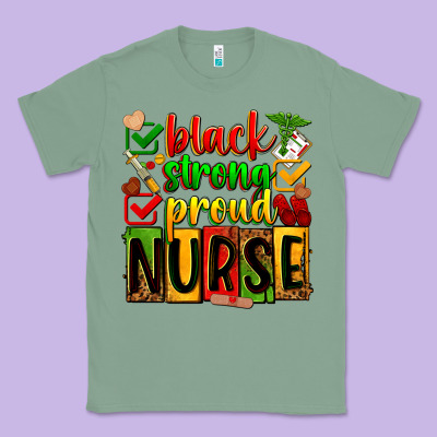 Black Strong Proud Nurse Juneteeenth Classic Tee Designed By Zillion Design Studio