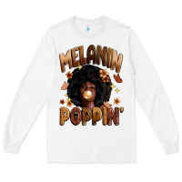 White melanin poppin Long Sleeve Tee - Zillion Design Studio
