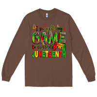 Chestnut i paused my game to celebrate juneteenth Long Sleeve Tee - Zillion Design Studio