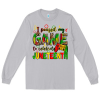 Moon Dust i paused my game to celebrate juneteenth Long Sleeve Tee - Zillion Design Studio