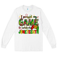 White i paused my game to celebrate juneteenth Long Sleeve Tee - Zillion Design Studio