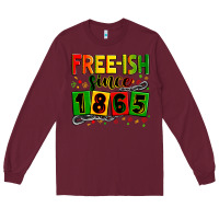 Burgundy free ish since 1865 Long Sleeve Tee - Zillion Design Studio