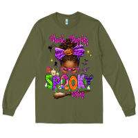 Army Green Thick Thighs Spooky Vibes Long Sleeve Tee - texasbilliewilder