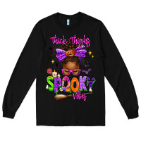 Black Thick Thighs Spooky Vibes Long Sleeve Tee - texasbilliewilder