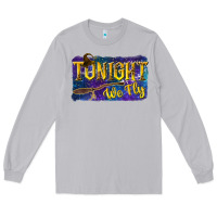 Moon Dust Tonight We Fly Long Sleeve Tee - texasbilliewilder
