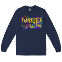 Navy Tonight We Fly Long Sleeve Tee - texasbilliewilder