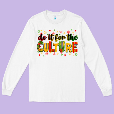 Do It For The Culture Long Sleeve Tee Designed By Zillion Design Studio