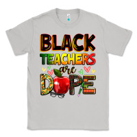 Moon Dust Black Teacher's are dope juneteenth Classic Tee - Zillion Design Studio