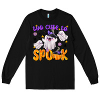 Black Too Cute To Spook Long Sleeve Tee - texasbilliewilder