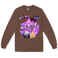Chestnut There Is Magic In Us All Long Sleeve Tee - texasbilliewilder
