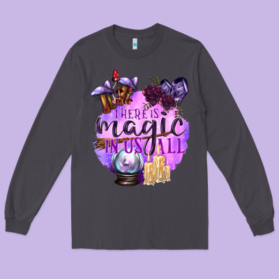 There Is Magic In Us All Long Sleeve Tee Designed By Texasbilliewilder