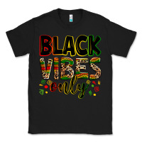 Black Black vibes only juneteenth Classic Tee - Zillion Design Studio