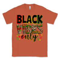 Copper Black vibes only juneteenth Classic Tee - Zillion Design Studio