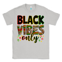 Moon Dust Black vibes only juneteenth Classic Tee - Zillion Design Studio