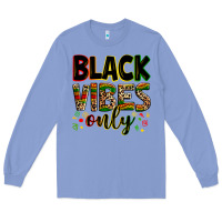 Colony Blue black vibes only Long Sleeve Tee - Zillion Design Studio