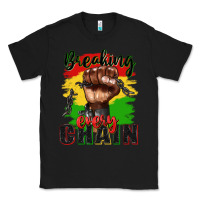 Black Breaking every chain juneteenth Classic Tee - Zillion Design Studio