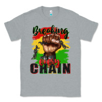 Heather Grey Breaking every chain juneteenth Classic Tee - Zillion Design Studio