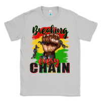 Moon Dust Breaking every chain juneteenth Classic Tee - Zillion Design Studio